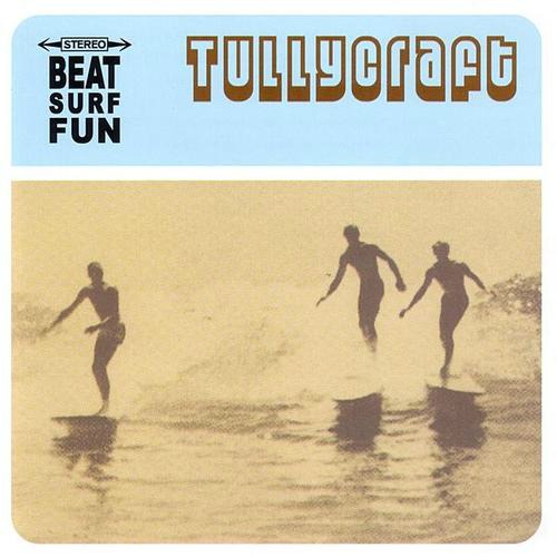 Beat Surf Fun - Tullycraft